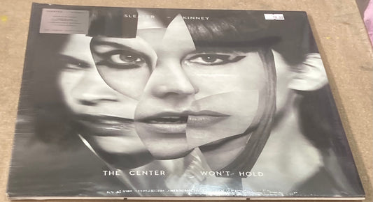 The front of ‘Sleater Kinney - The Center Won’t Hold’ on vinyl